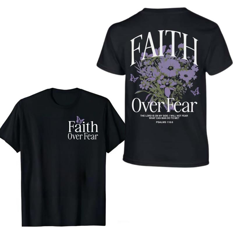 Faith Over Fear Flower T-shirt, Jesus Double Sided Unisex Shirt for Fans, Christian T-Shirt, Bible Verse Aesthetic Clothes, Unisex T-Shirt in all Size