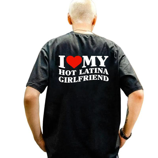 I Love My Hot Latina Girlfriend Shirt, Boyfriend Shirt, Y2k Shirt, Funny Valentine Gift, Couple T-Shirt, Gifts For Him, Short Sleeve Tee Shirt Fit Wom