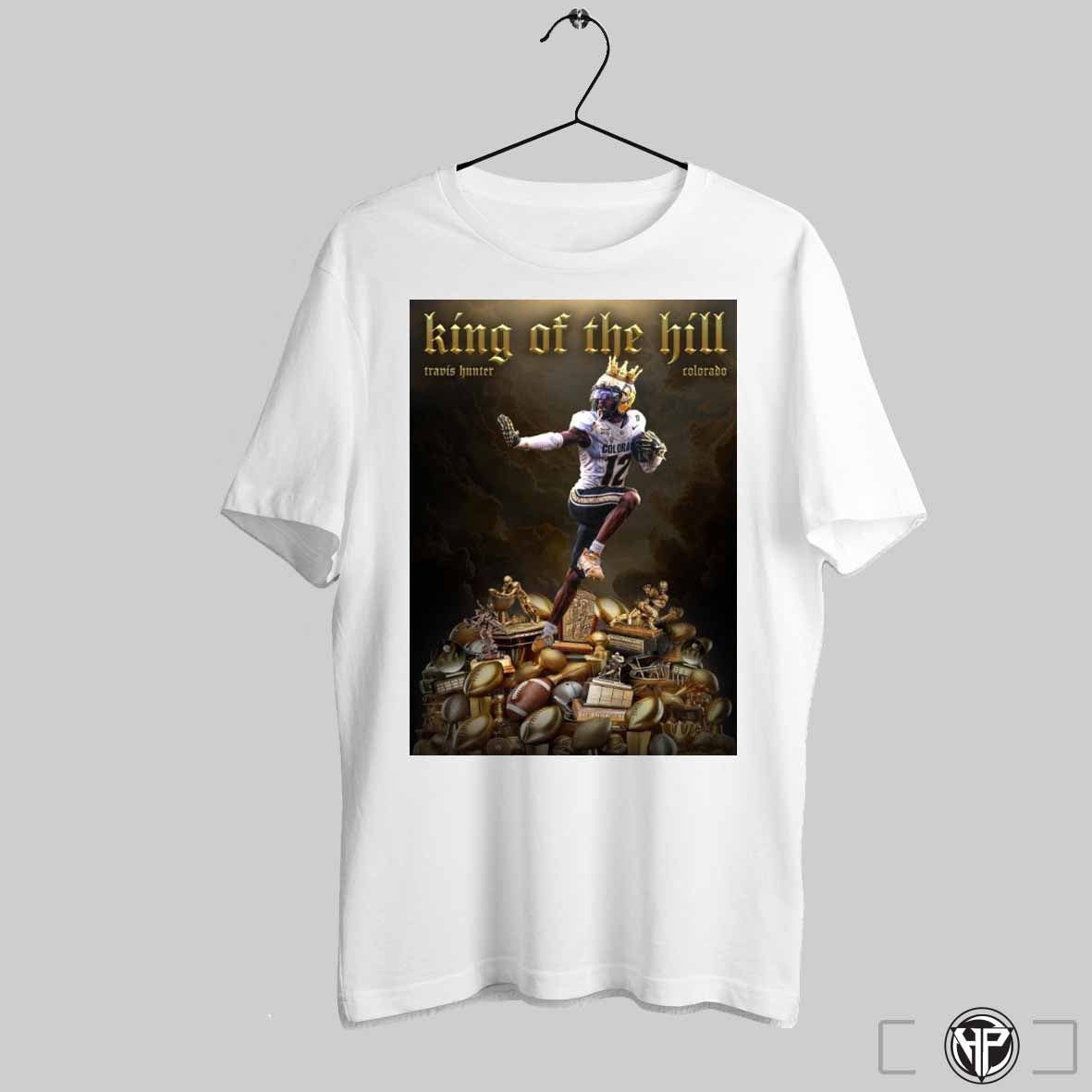 Poster Travis Hunter Colorado Buffaloes Big 12 King Of The Hill Heisman Winner T Shirt Trendy Sweatshirt