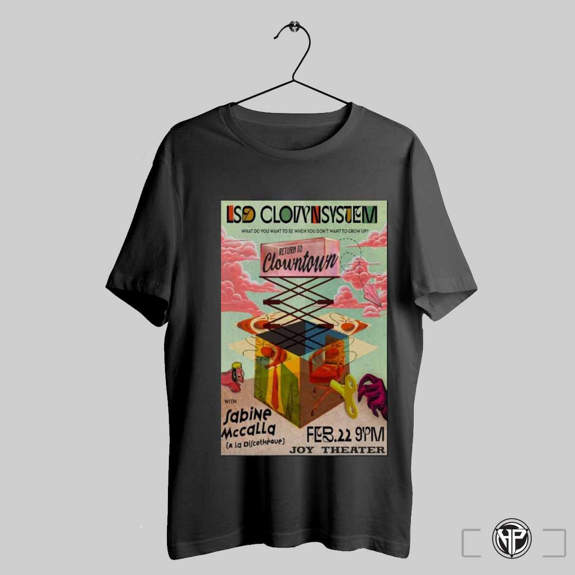 Poster Lsd Clownsystem Return To Clowntown In New Orleans La On Feb 22 2025 T Shirt Trending Sweatshirt