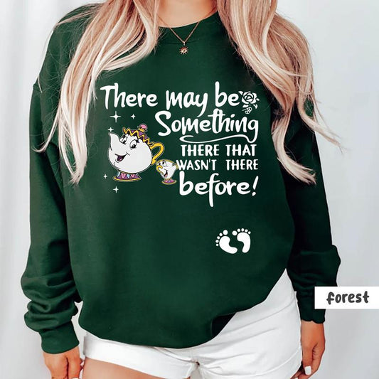 There May Be Something There That Wasn't There Before Sweatshirt, Pregnancy Announcement Shirt, Baby 2025 Maternity Shirt, Unisex Cotton Top