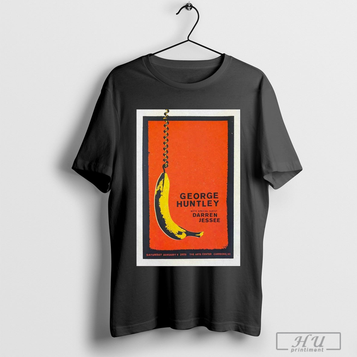 Poster George Huntley The Arts Center In Carrboro Nc January 4 2025 T Shirt