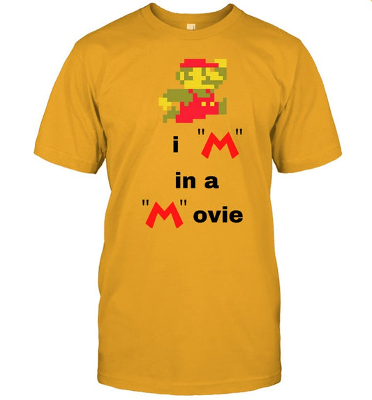 Im In A Movie T Shirt