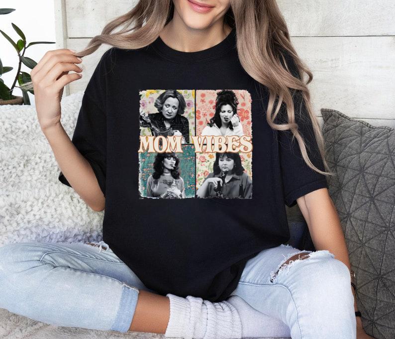 90Ã¢â‚¬â„¢s Mom Vibes Shirt, Funny Mom Shirt, Mom Life Shirt