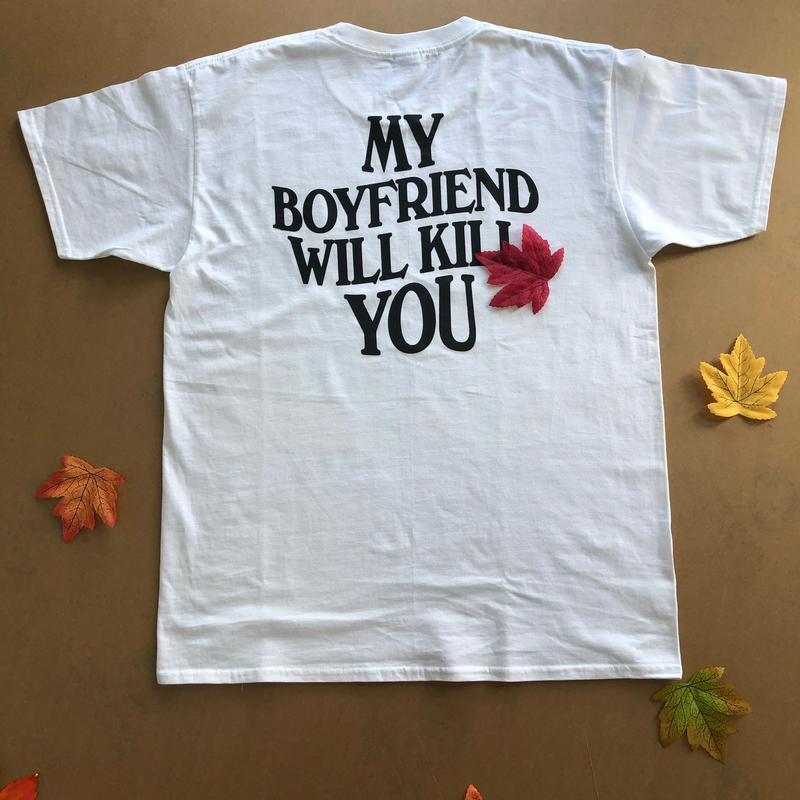 My Boyfriend Will Kll You T-Shirt, Funny Tee, ValentineÃ¢â‚¬â„¢s Gift for Girlfriend, Unisex Short Sleeve Top, WomenÃ¢â‚¬â„¢s Printed Shirt, Womenswear Printed