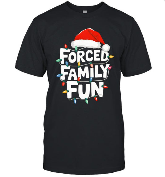Forced Family funny Christmas 2024 shirt