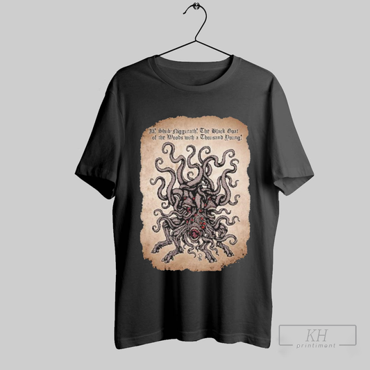 Shub Niggurath The Black Goat Of The Woods With A Thousand Young Shirt T Shirt