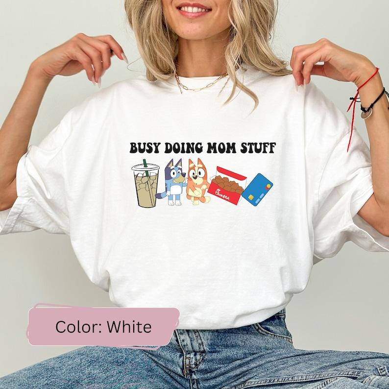 Busy Doing Mom Stuff Sweatshirt, Funny Mom Sweater, Bluey and Bingo Sweatshirt, Mama Sweatshirt, Funny Bluey Dog Sweatshirt, Mom Sweatshirt Cotton Cre