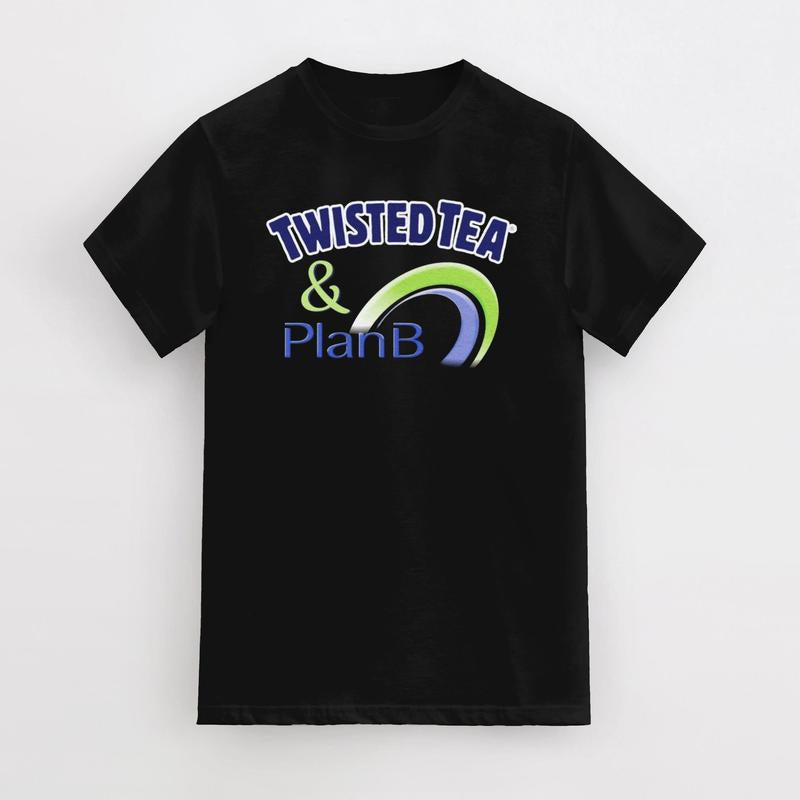 Twisted Tea and Plan B Party Funny Offensive Meme T-Shirt, Plan B Twisted Tea T-Shirt