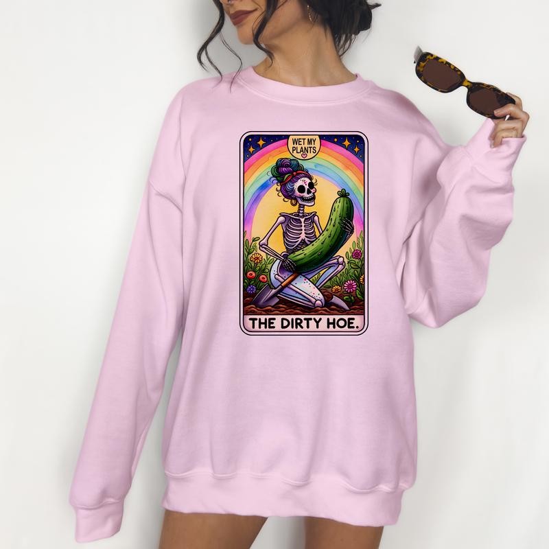 The Dirty Hoe- Unisex Crewneck Sweatshirt - Print is Sublimation, Funny Tee, Funny Apparel, Gift Idea, Relaxed Fit, Casual Apparel
