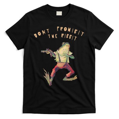 Don't Prohibit The Ribbit Frog T-Shirt