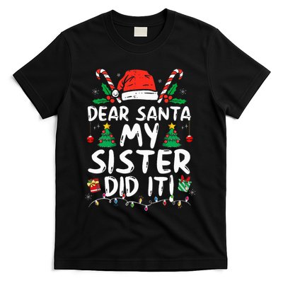 Dear Santa My Sister Did It Funny Christmas T-Shirt