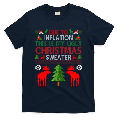 Due To Inflation This Is My Ugly Christmas Sweater Funny Holiday T-Shirt