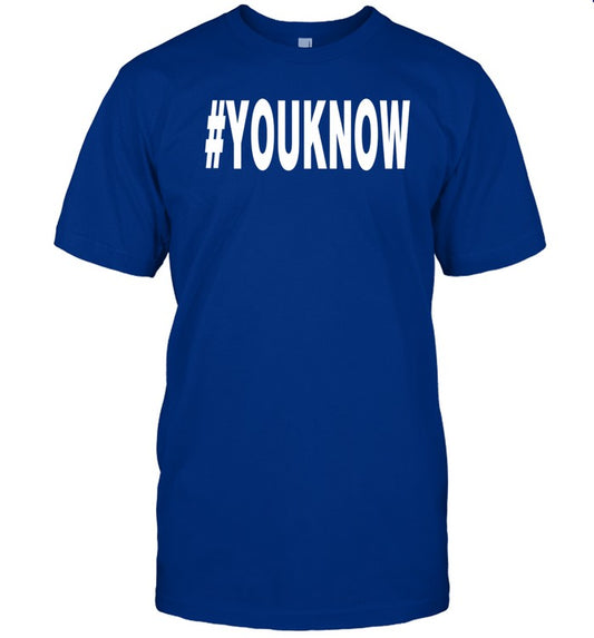 #Youknow Tee