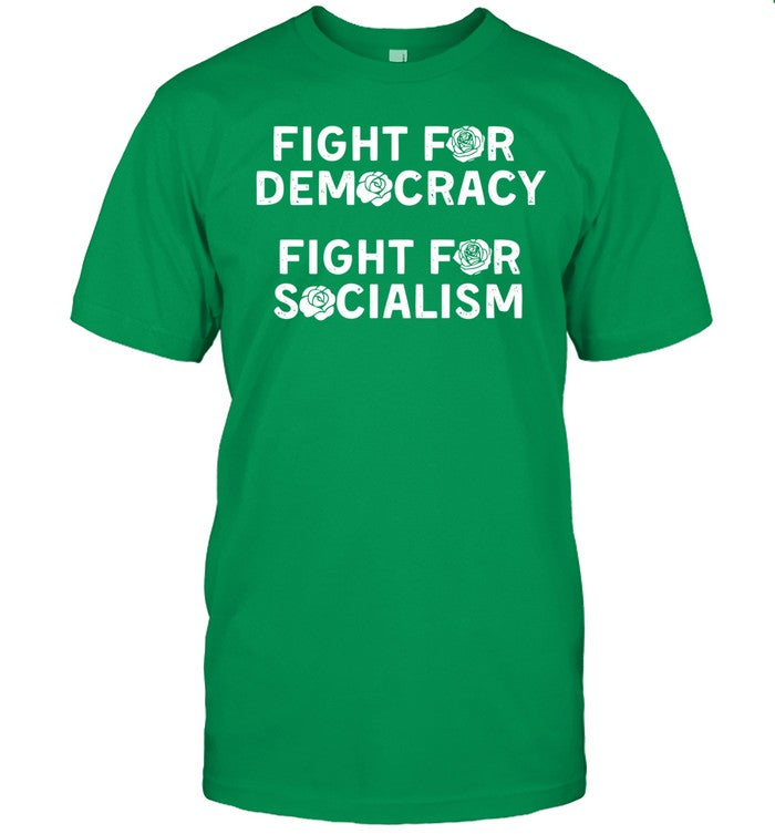 Dsausa Fight For Democracy Fight For Socialism Shirt