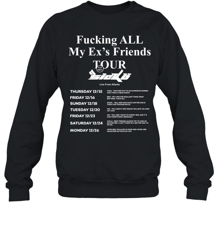 Fucking All My Ex's Friends Tour Hoodie