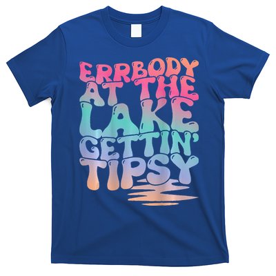 Errbody At The Lake Gettin Tipsy Lake Life Summer Trendy T-Shirt