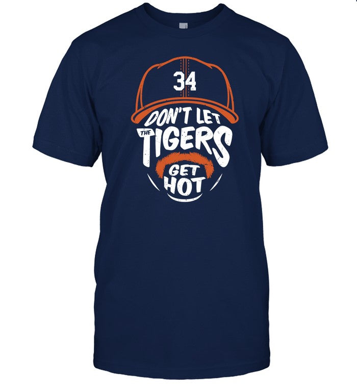 Jrog Jake Rogers 34 Don't Let The Tigers Get Hot Tee