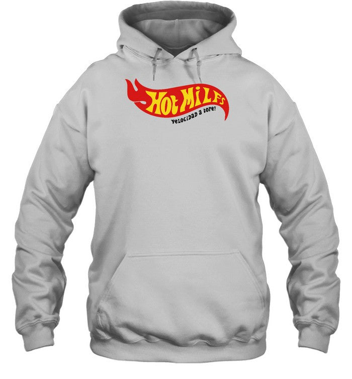 Hot Milfs Velocidad A Tope Hoodie
