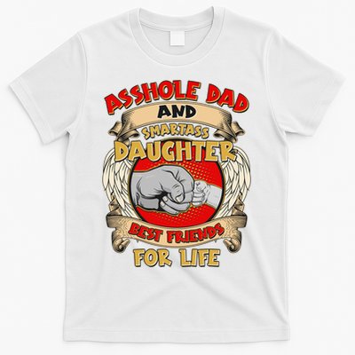 Funny Asshole Dad And Smartass Daughter Bestfriends For Life T-Shirt