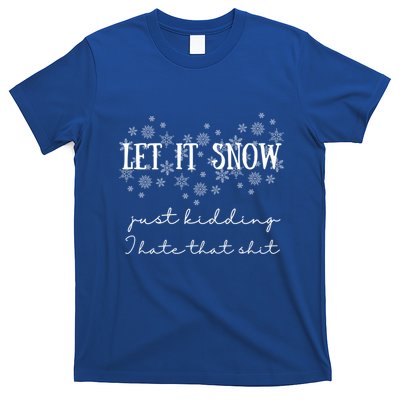 Funny Adult Let It Snow Just Ding Vulgar Sarcastic Cool Gift T-Shirt
