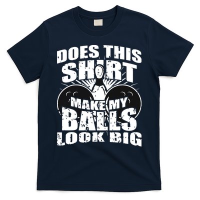 Funny Bowling Ball Shirts Gag Gift Bowling Shirts For Men T-Shirt