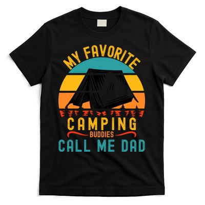 Funny Camping Dad, My Favorite Camping Buddies Call Me Dad T-Shirt