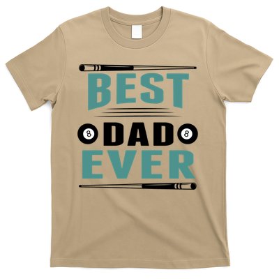 Father's Day Best Dad Ever Funny Pool Players Billiards Gift For Dad T-Shirt