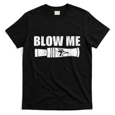 Funny Duck Hunting Blow Me Duck Call Waterfowl Hunter Gift T-Shirt