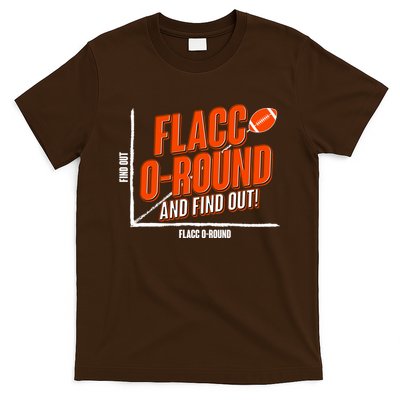 Funny Flacc O Round And Find Out Football Fan T-Shirt