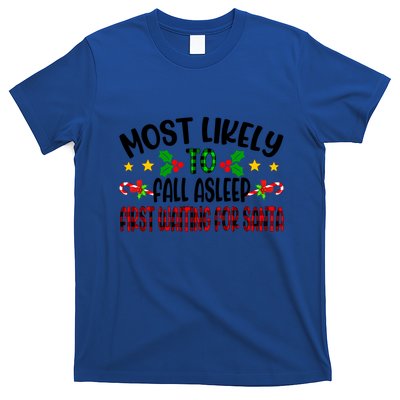 Funny Most Likely To Fall Asleep First Waiting For Santa Cool Gift T-Shirt