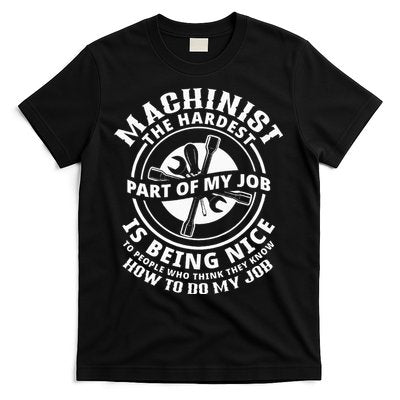 Funny Machinist Sarcastic Machine Operator T-Shirt