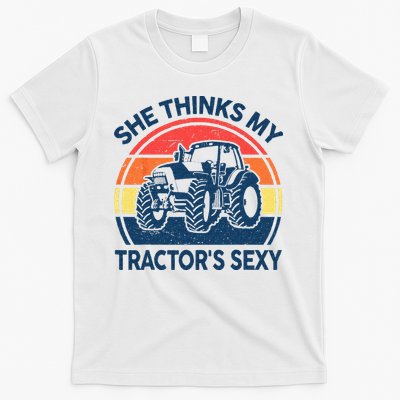 Farm She Thinks My Tractors Sexy Men Gift Funny Farmer T-Shirt