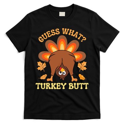 Funny Thanksgiving Guess What Turkey Butt T-Shirt