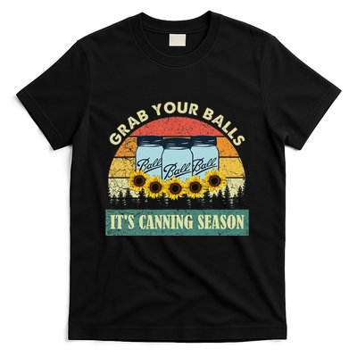 Grab Your Balls Its Canning Season Sunflower Vintage T-Shirt