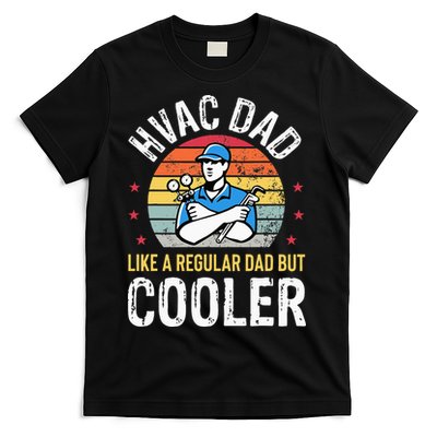HVAC Dad But Cooler Funny HVAC Technician Father T-Shirt