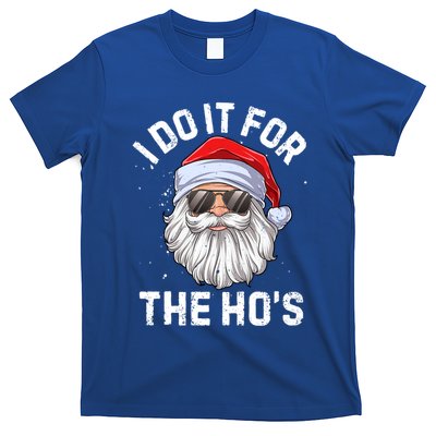 I Do It For The Hos Funny Inappropriate Christmas Santa Gift T-Shirt