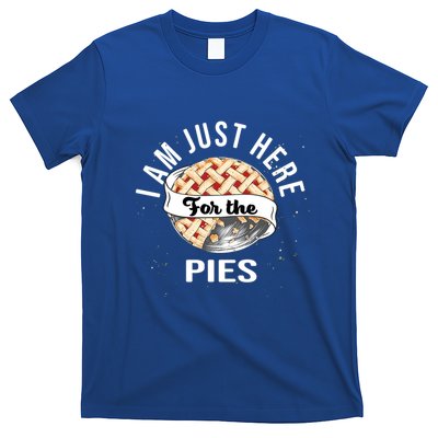 Im Just Here For The Pie Funny Thanksgiving Gift T-Shirt