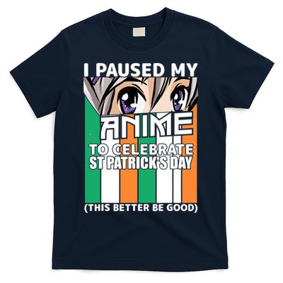 I Paused My Anime To Celebrate St Patricks Day Funny Anime T-Shirt