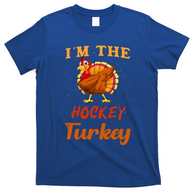 Im The Hockey Turkey Funny Thanksgiving Matching Family Great Gift T-Shirt