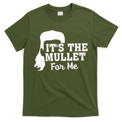 It's The Mullet For Me Funny T-Shirt