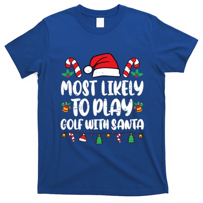 Most Likely To Play Golf With Santa Funny Family T-Shirt