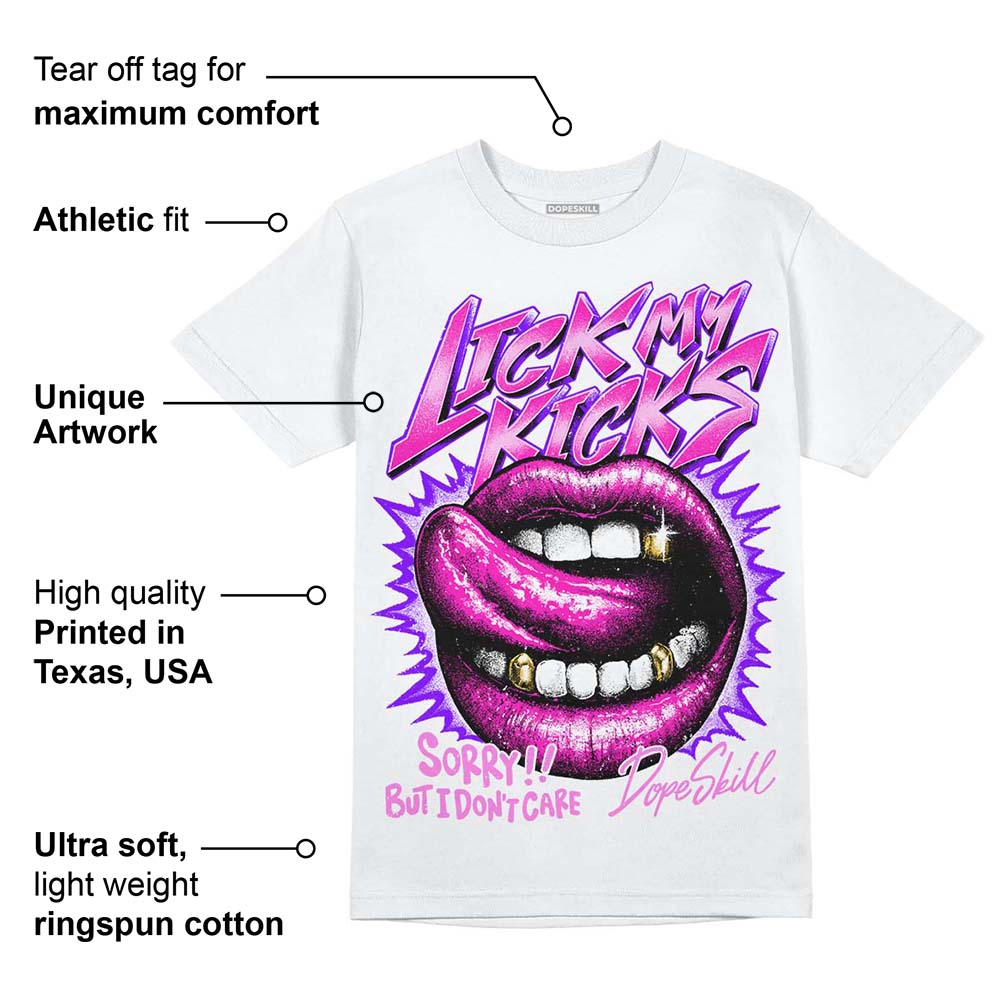 Dunk Active Fuchsia DopeSkill T-Shirt Lick My Kicks Graphic