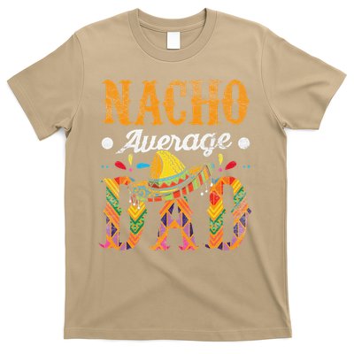 Nacho Average Dad Cinco De Mayo Funny Mexican Food Sombrero T-Shirt