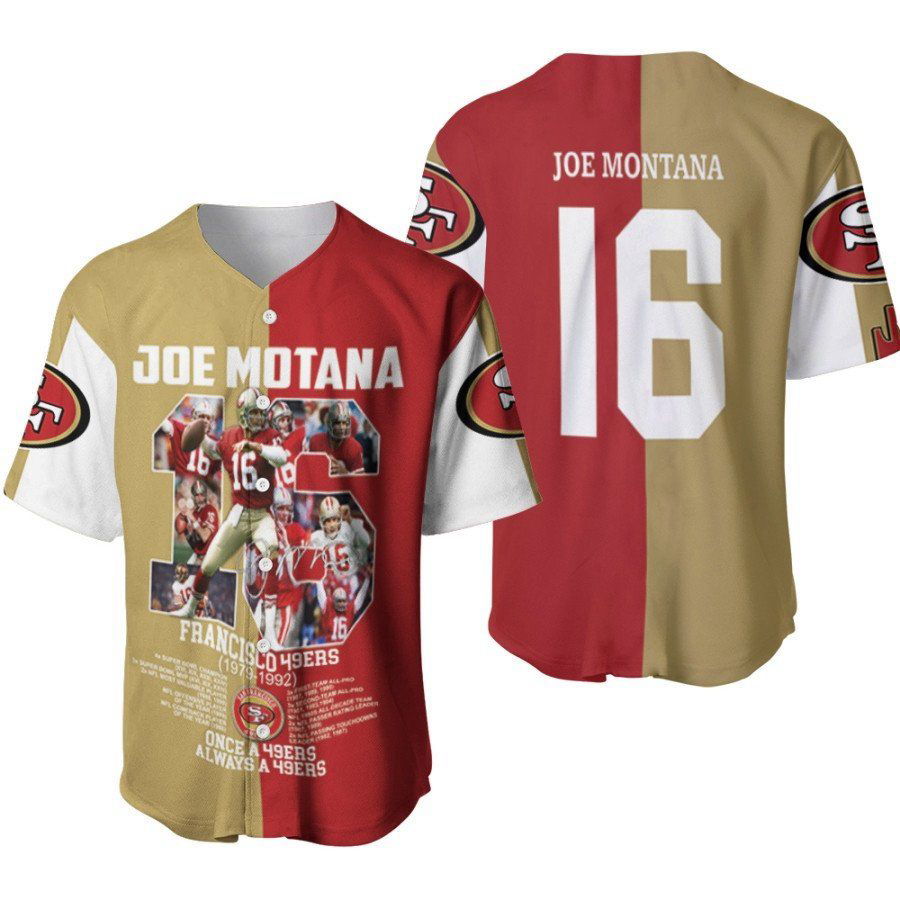 San Francisco 49ers Joe Motana 16 Once A 49ers Always A 49ers Legendary Captain Designed Allover Gift For 49ers Fans Baseball Jersey Gifts for Fans - lylyprint.com