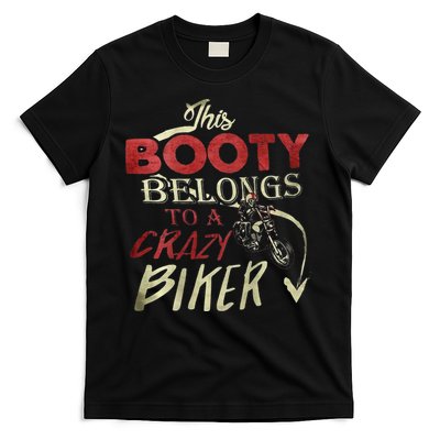 This Booty Belongs To A Crazy Biker Funny Biker T-Shirt