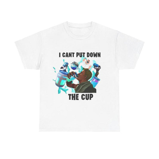 Cant Put Down The Cup T-shirt - Fortnite -  Funny Shirt, Meme Shirt, Fortnite Cotton Menswear Fabric fortnite shirt graphic tee