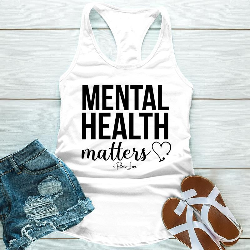 Mental Health Matters Apparel, Proudly Printed In The USA, Tee / Tank / V Neck Gray / White / Blue / Hot Pink / Orange, #sassy #cute #blackprint