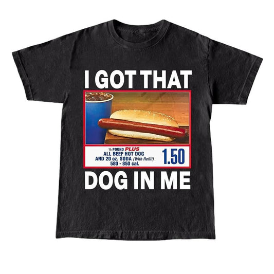 I Got That Hot Dog In Me Vintage Shirt, Keep 150 Dank Meme, Quote Shirt, Out of Pocket Humor, T-shirt Funny, Y2k Trendy Gift for Her Top Crewneck