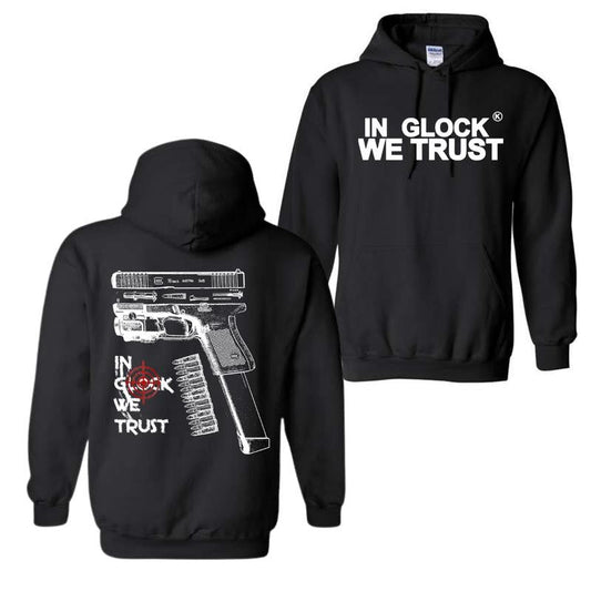 In Glock We Trust Hoodie, Double Side Graphics, For Him, For Her, Mens Hoodies